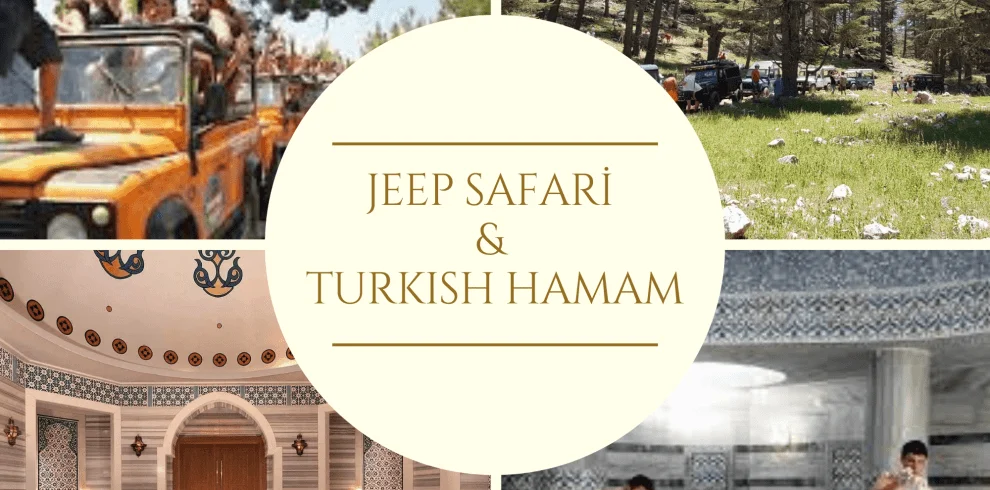 Taurus Jeep Safari + Turkish Bath